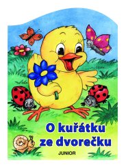 O kuřátku ze dvorečku