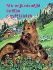 Má nejkrásnější knížka o zvířátkách