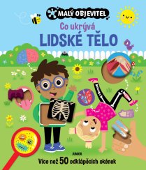 Malý objevitel: Co ukrývá lidské tělo