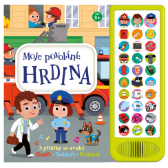 Moje povolání: Hrdina